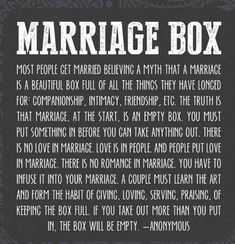 a poem written in white on a black background that reads marriage box most people get married