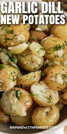 garlic dill new potatoes in a white bowl with text overlay that reads garlic dill new potatoes