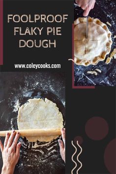 the process for making foolproof flaky pie dough is shown in three pictures