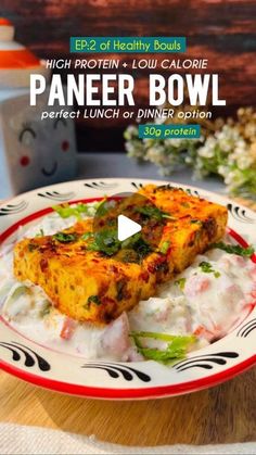 a plate with food on it and the words paneer bowl in front of it