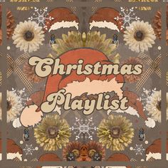 a christmas playlist with sunflowers and santa's hat on the cover