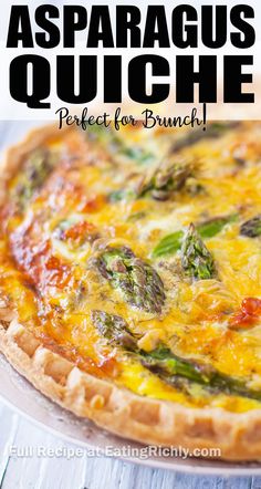 asparagus quiche perfect for brunch with text overlay that reads, asparagus quiche perfect for brunch