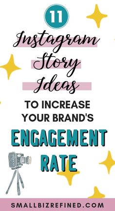 the words instagram story ideas to increase your brand's engagement rate with stars