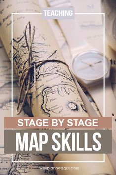 a map with the words stage by stage map skills on it and an image of a watch