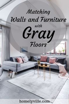 a living room with gray furniture and pink accents on the walls, text overlay reads matching walls and furniture with gray floors