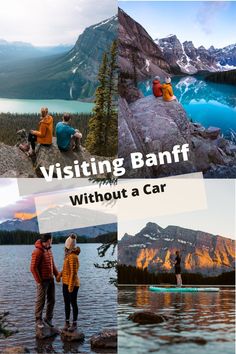 two people standing on rocks near water and mountains with the words visiting banff without a car