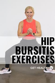 a woman doing an exercise with the words hip bursitts exercises get healthy