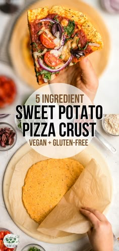 a person holding up a slice of pizza with the words, ingredient sweet potato pizza crust vegan + gluten - free