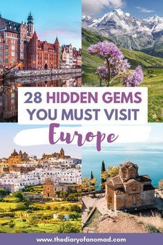 europe with text overlay that reads, 28 hidden gems you must visit in europe