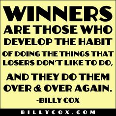 a black and yellow poster with the words winners are those who develop the habit