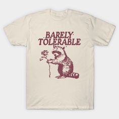 Raccoon Barely Tolerable Shirt Pride And Prejudice Jane Austen Shirt Book Lover Gift Book Sweatshirt Bookish Booktok Bookstagram Bookish Gift -- Choose from our vast selection of Crewneck and V-Neck T-Shirts to match with your favorite design to make the perfect graphic T-Shirt. Pick your favorite: Classic, Boxy, Tri-Blend, V-Neck, or Premium. Customize your color! For men and women. Pride And Prejudice Merch, Jane Austen Shirts, Bookish Gifts, Pride And Prejudice, Jane Austen, Book Lovers Gifts, Romance Books, Book Gifts, V Neck T Shirt