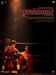 Mukkabaaz New Hindi Songs, Inspirational Movies, Cinema Movies, All Songs, New Trailers, Hindi Movies, New Poster