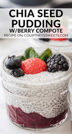 chia seed pudding with berries and blueberries in a glass jar on a table