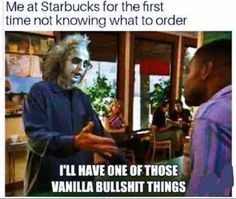 I've never been to Starbucks Meme Page, Beetlejuice, Best Memes, Bones Funny, Dankest Memes, Really Funny, I Laughed, Funny Quotes, Funny Pictures