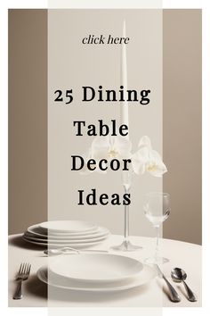 25 dining table decor ideas with a minimalist table setting featuring white plates, flowers, and a candle. Table Decor Centerpiece Ideas, Small Bistro Table, Table Runner Dining Room, Creative Dining Table, Dining Table Decor Centerpiece