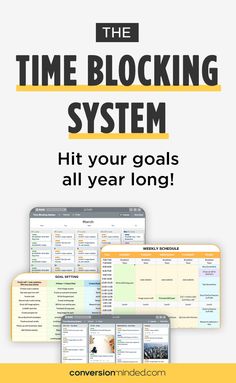 the time blocking system with text that reads, hit your goals all year long