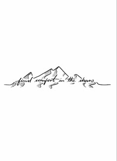 a black and white drawing of mountains with the words, there is no mountain in the sky