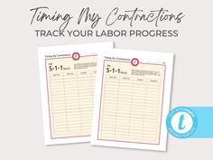 two sheets of paper with the words time my connections track your labor progress on them