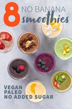 eight smoothie bowls with different toppings and fruit on the side, all labeled in 8 no banana smoothies