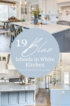 blue and white kitchen with the words 19 blue islands in white kitchen