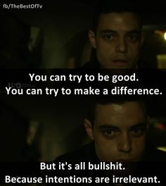 - Rami Malek in Mr. Robot. Film Quotes