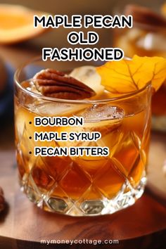 maple pecan old fashioned bourbon maple syrup pecan bitters