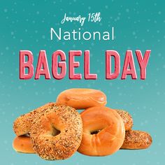 national bagel day poster with fresh bagels stacked on top of each other in front of a blue background