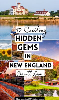 a collage of photos with the words no exciting hidden gems in new england you'll love