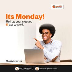 a man sitting in front of a laptop computer on top of a desk with the caption it's monday roll up your sleeves and get to work