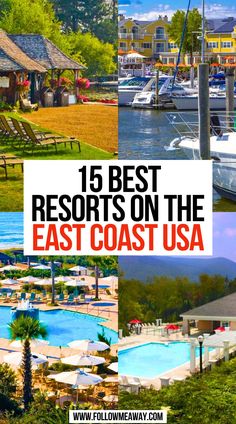 15 Best Resorts On The East Coast USA Travel East Coast Us, East Coast Vacation Ideas, East Coast Summer Vacation, East Coast Weekend Trips, Best East Coast Road Trips, East Coast Family Vacation Ideas, Best East Coast Vacations, Best Places To Visit On The East Coast, East Coast Beach Vacation