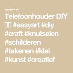 some type of text that is in white on a tan background with the words, telefonhouder diy