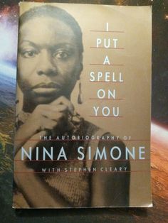 i put a spell on you the autobiography of nina simmonse