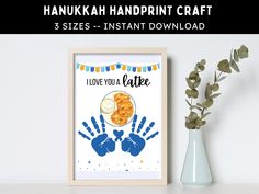 a poster with the words hanukkah handprint craft, i love you a lattee