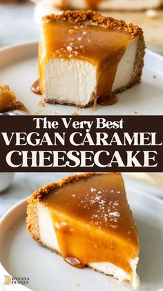 the very best vegan caramel cheesecake on a white plate with text overlay