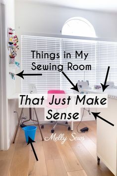 an office with the words things in my sewing room that just make sense