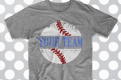 a t - shirt that says your team with a baseball on it