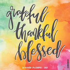 colorful watercolor background with the words grateful, thank and beseld on it