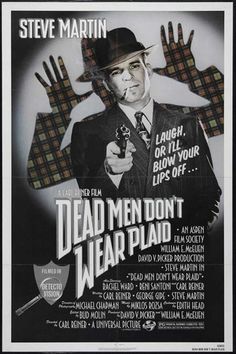 a movie poster for dead men don't wear plaid, starring steve martin baldwin