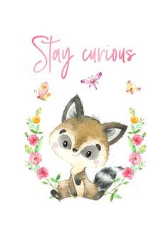 a baby fox with flowers and butterflies on it's head, says stay curious