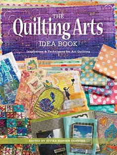 the quilting arts idea book is shown in front of an assortment of colorful fabrics