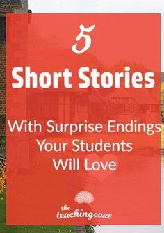 the words short stories with surprise ending your students will love in front of a pond