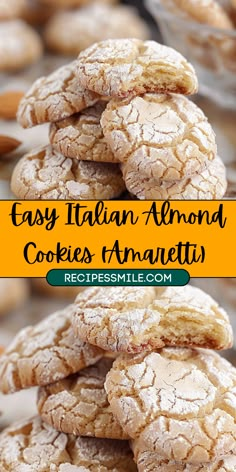 cookies stacked on top of each other with the words easy italian almond cookies amantei