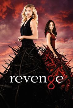 the tv series's poster for revenge, starring two women in black and red dresses