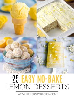 lemon desserts with the words 25 easy no - bake lemon desserts