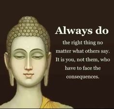 buddha quote about the right thing no matter what others say