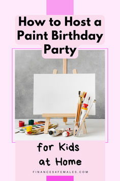 Paint birthday party at home for kids Paint Night Birthday Party Ideas, Kids Craft Birthday Party, Painting Party Ideas For Kids, Kids Painting Ideas Easy, Paint Party Ideas For Kids, Craft Birthday Party Ideas, Birthday Painting Ideas, Painting Birthday Party Ideas, Girls Painting Party