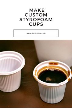 Make Custom Styrofoam Cups