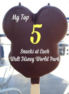 a sign that says, my top 5 snacks at each walt world park's entrance