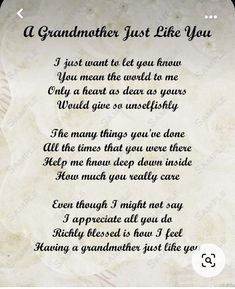 a poem written in black and white on parchment paper with the words'a grandfather just like you '