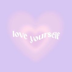 the word love yourself written in white on a purple background with a heart shaped shadow